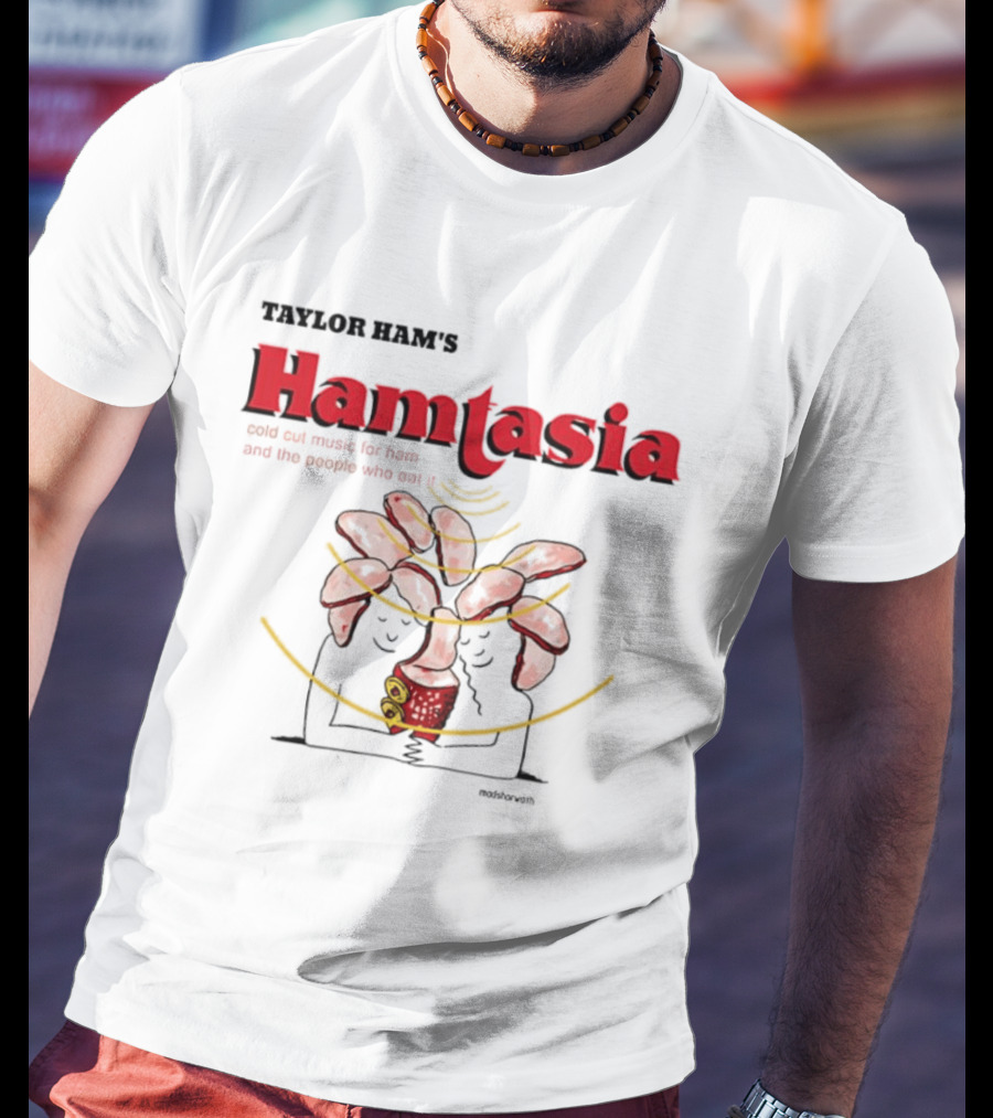 Taylor Ram's Hamtasia Weird Cat Music For Ham And The People Who Eat It T-Shirt