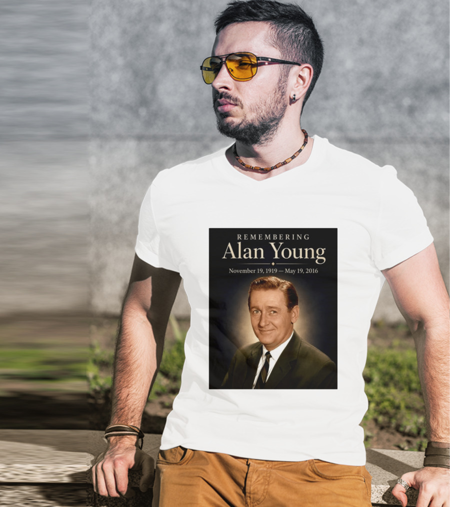 Remembering Alan Young November 19 1919 May 19 2016 T-Shirt