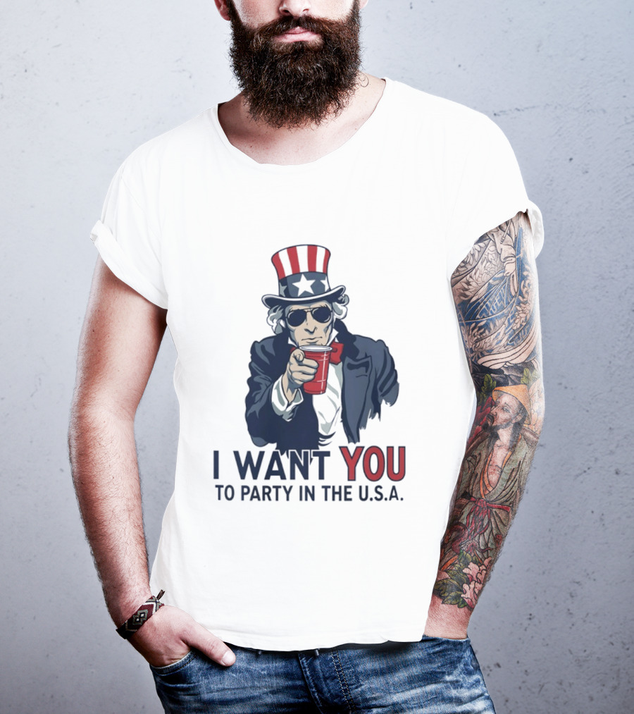 Uncle Sam I Want You To Party In The USA America Patriotic 4th Of July T-Shirt