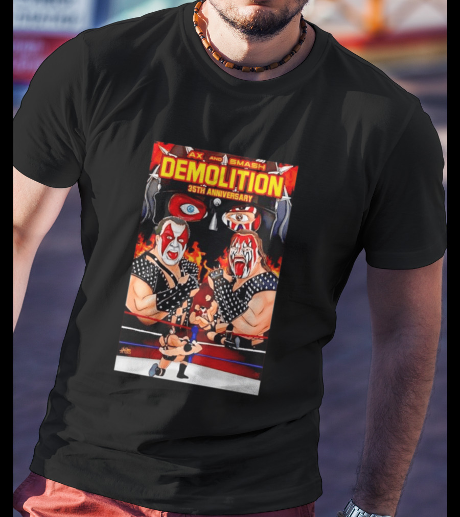 Ax And Smash Demolition 35th Anniversary Wrestling Legends Celebration T-Shirt