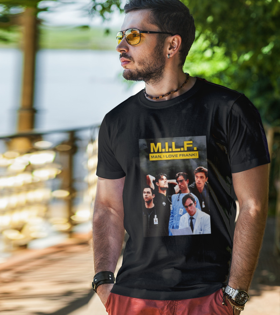 M.I.L.F. Man I Love Frank Five T-Shirt