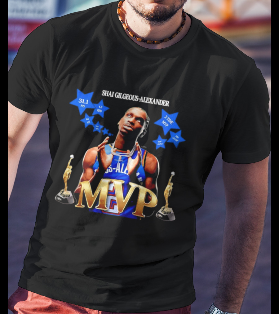 Shai Gilgeous Alexander MVP 31.1 Points 4.3 Rebounds Two Time MVP Champion T-Shirt