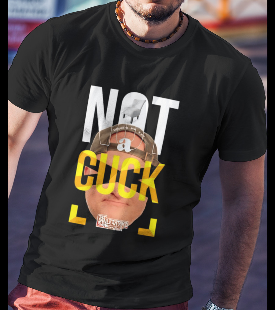 Not A Cuck With The Dan Le Batard Show And Stugotz Chair Hat And Face T-Shirt