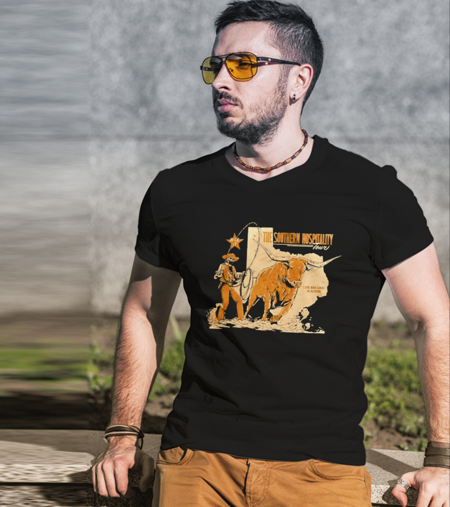 The Southern Hospitality Tour Live And Loud Austin Texas Longhorn Cowboy Star T-Shirt