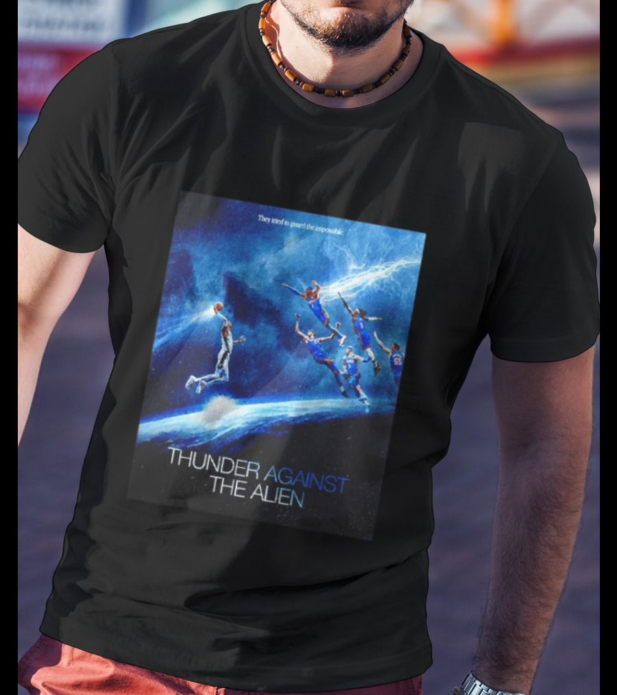 Thunder Against The Alien They Tried To Guard The Impossible T-Shirt