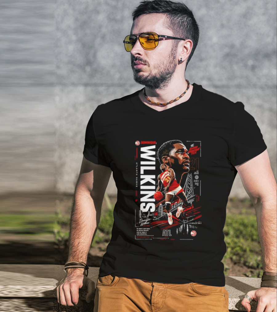 Atlanta Hawks Dominique Wilkins The Human Highlight Film 21 Basketball T-Shirt