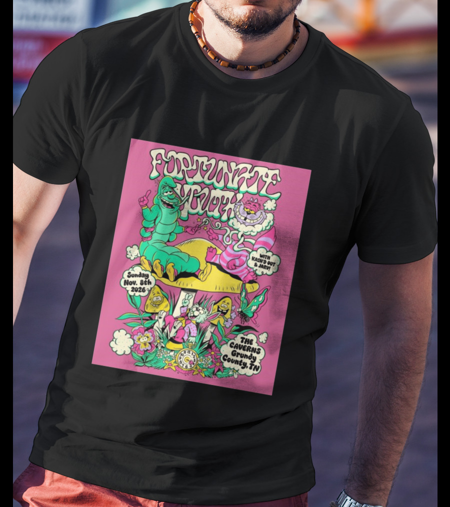 Fortunate Youth The Caverns Grundy County TN Nov 8th 2026 Kash'd Out And J Arv! T-Shirt