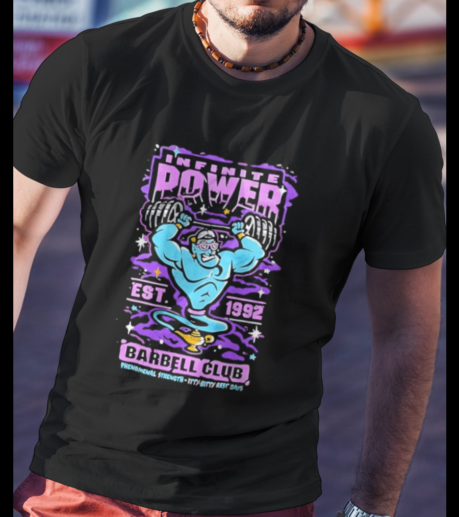 Infinite Power Est 1992 Barbell Club Phenomenal Strength Limitless Potential T-Shirt
