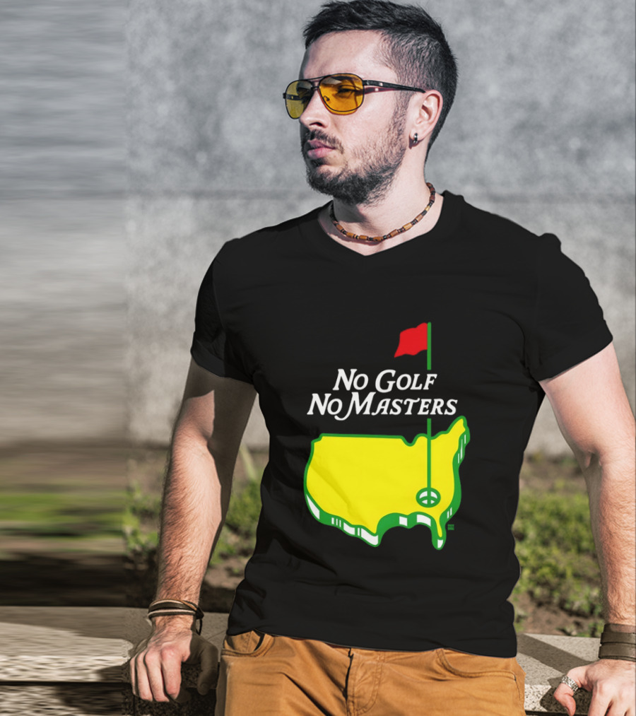 The Masters Tournament No Golf No Masters Map Flag T-Shirt