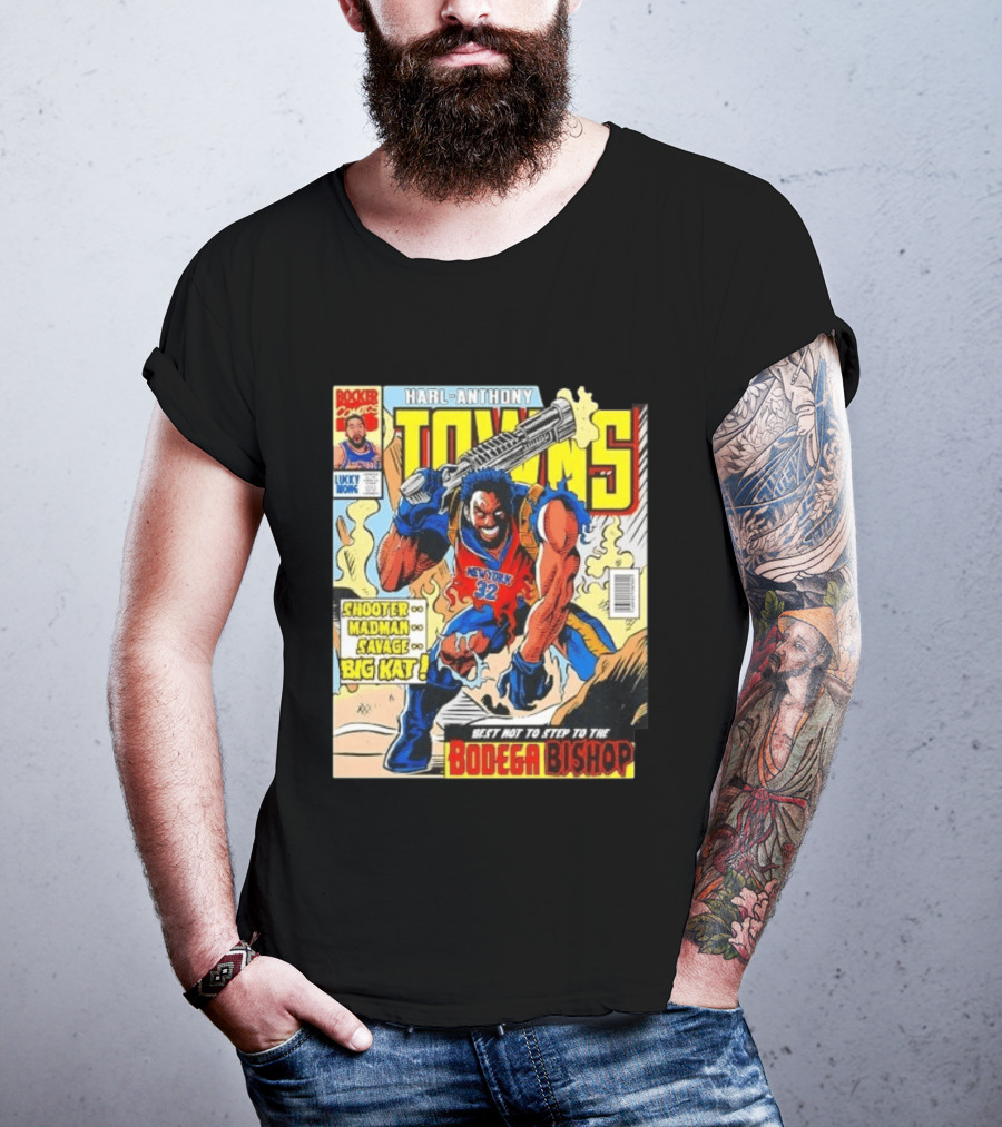 HARL ANTHONY TOWNS Shooter Madman Savage Big Kat Best Not To Step To The Bodega Bishop T-Shirt