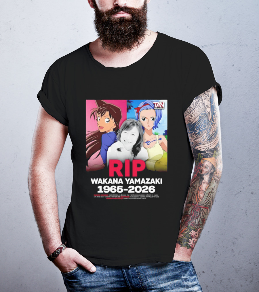 RIP Wakana Yamazaki 1966 2026 Voice Actor Legend Anime Characters T-Shirt