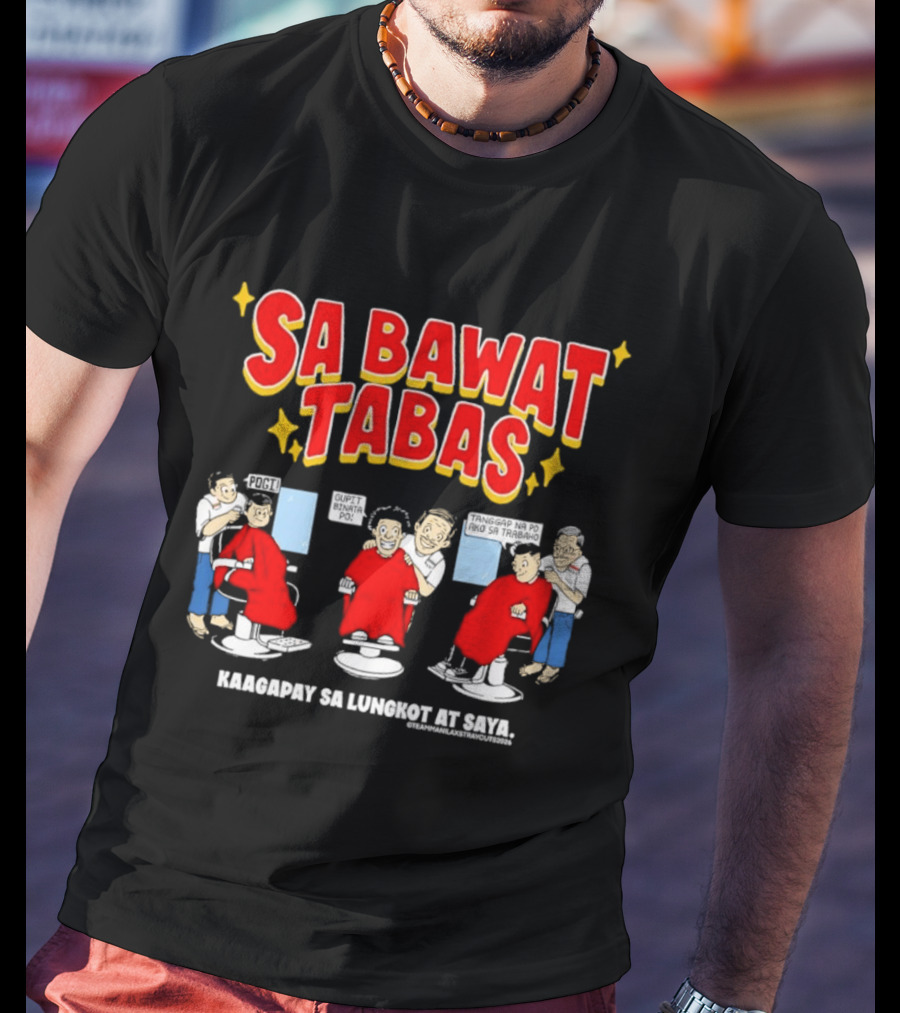 Sa Bawat Tabas Kaagapay Sa Lungkot At Saya Barbershop Scene T-Shirt