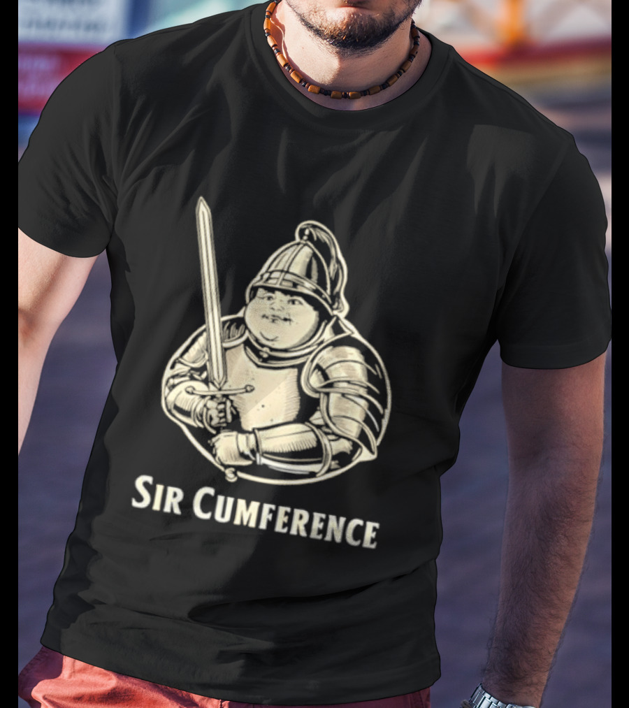 Sir Cumference Fat Knight Medieval Humor T-Shirt