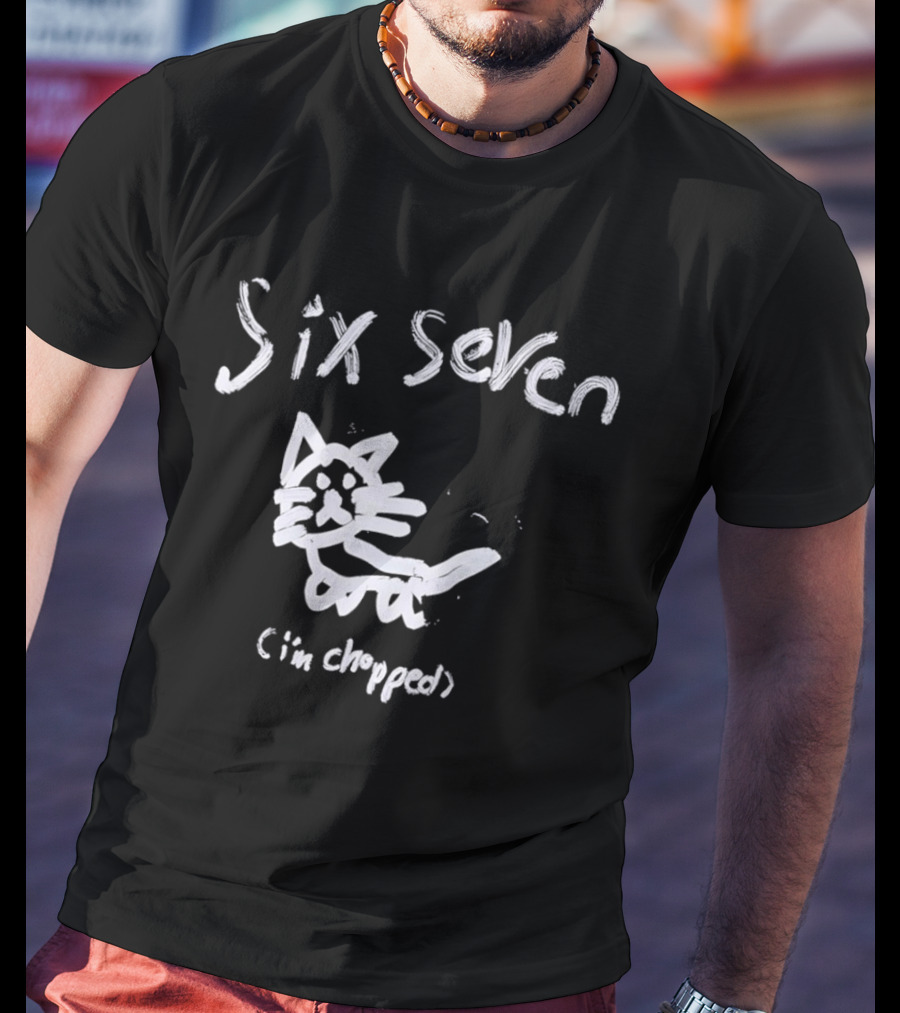 Six Seven I'm Chopped Hand Drawn Cat Sketch T-Shirt