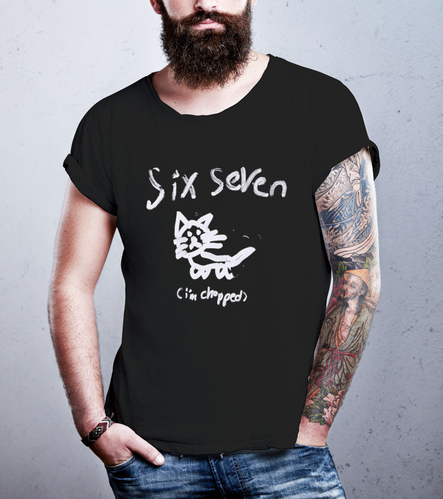 Six Seven I'm Chopped Hand Drawn Cat Sketch T-Shirt