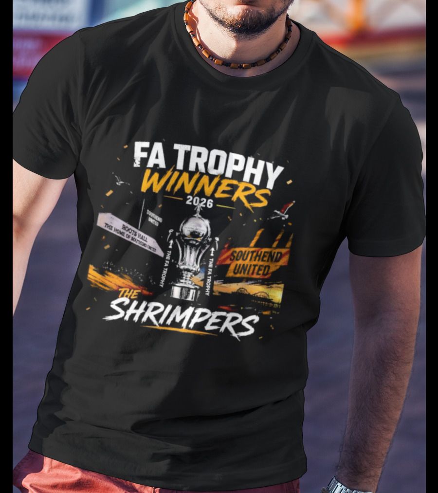 FA Trophy Winners 2026 The Shrimpers T-Shirt