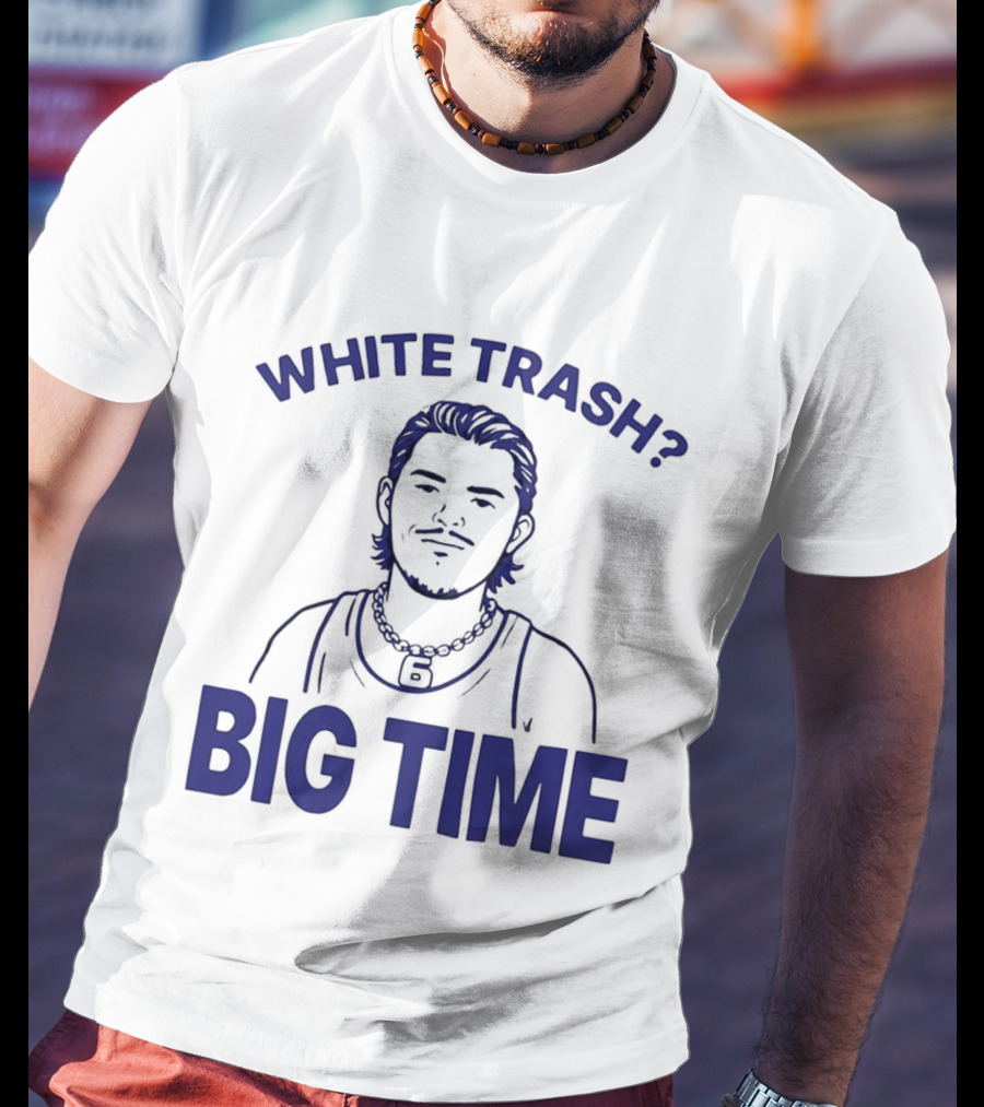 White Trash Big Time Benson's Face T-Shirt