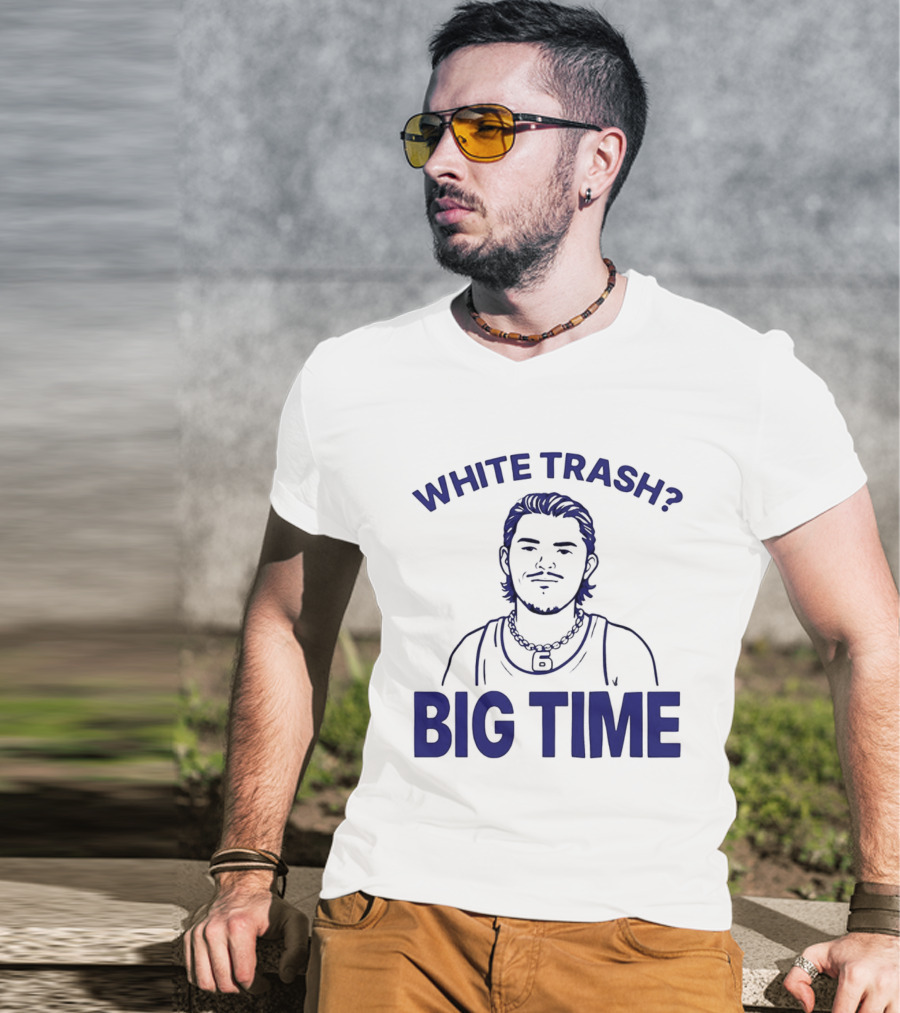 White Trash Big Time Benson's Face T-Shirt