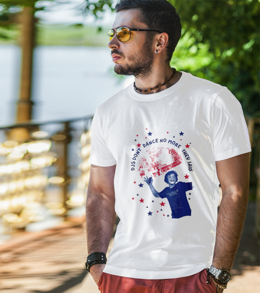 DJS Don't Dance No More They Said Funny DJ Enthusiast Graphic With Stars And Music T-Shirt
