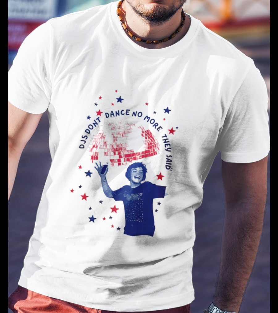 DJS Don't Dance No More They Said Funny DJ Enthusiast Graphic With Stars And Music T-Shirt