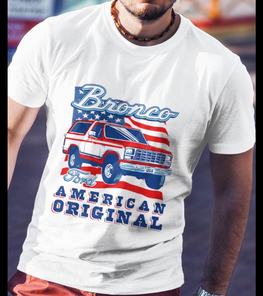 Bronco Ford American Original Vintage Truck Classic Stars And Stripes T-Shirt