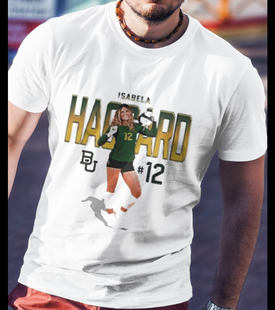 Isabela Haggard Baylor Volleyball Number 12 BU NCAA T-Shirt
