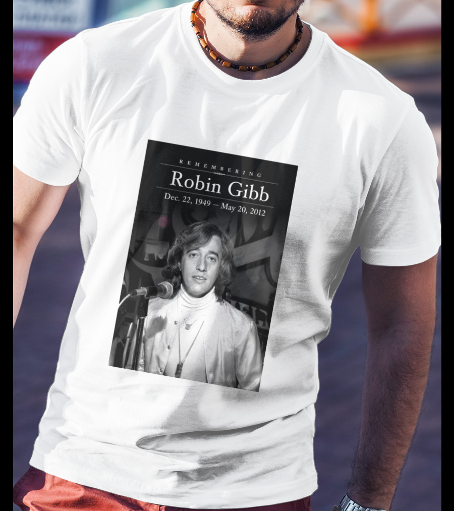 Remembering Robin Gibb Dec 22 1949 May 20 2012 T-Shirt