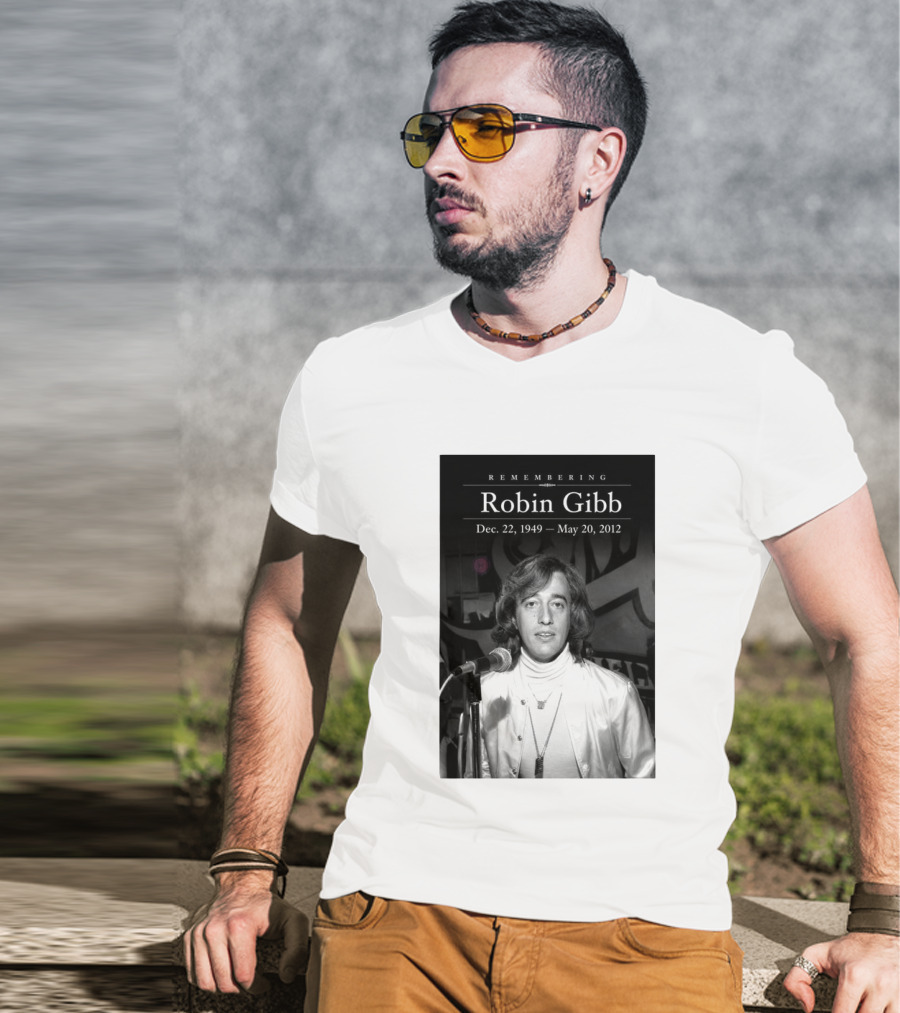 Remembering Robin Gibb Dec 22 1949 May 20 2012 T-Shirt
