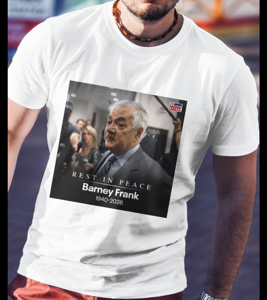 Rest In Peace Barney Frank 1940 2026 Memorial T-Shirt
