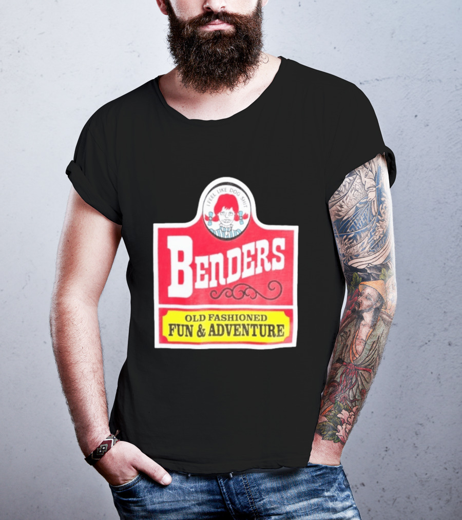 Benders Old Fashioned Fun Adventure I Feel Like Dog T-Shirt