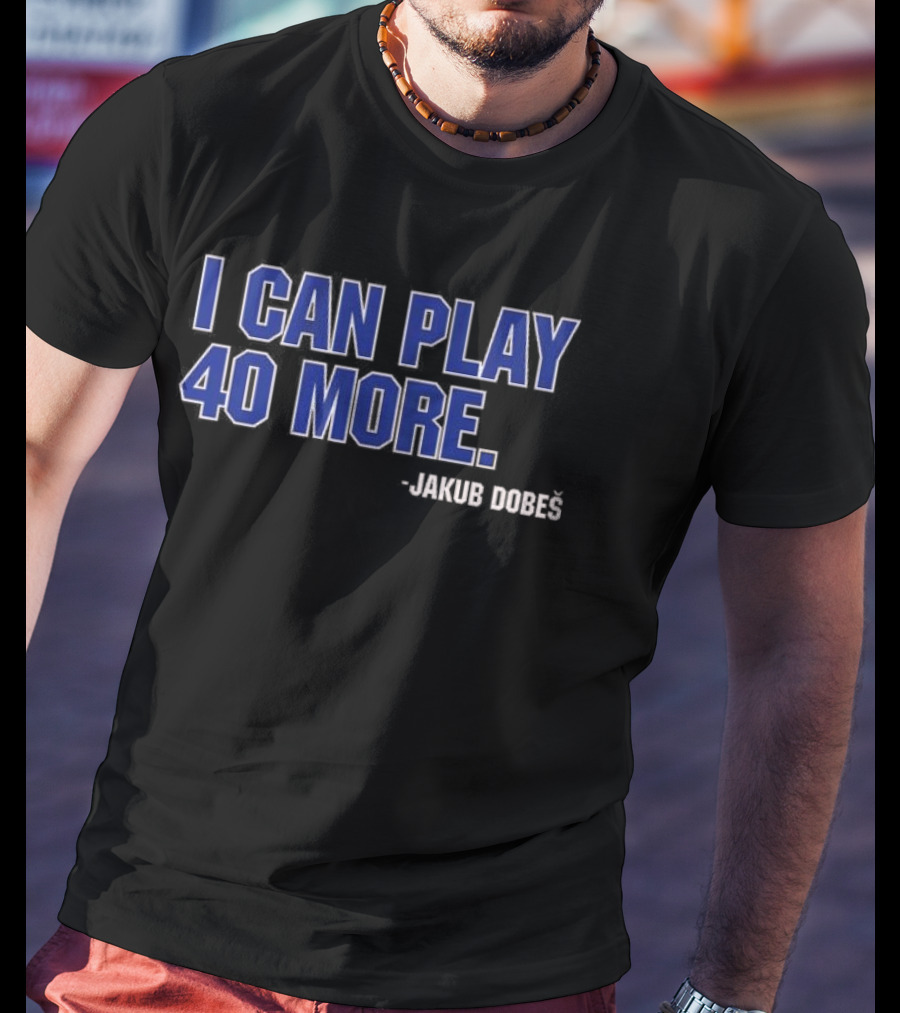 Jakub Dobeš I Can Play 40 More T-Shirt