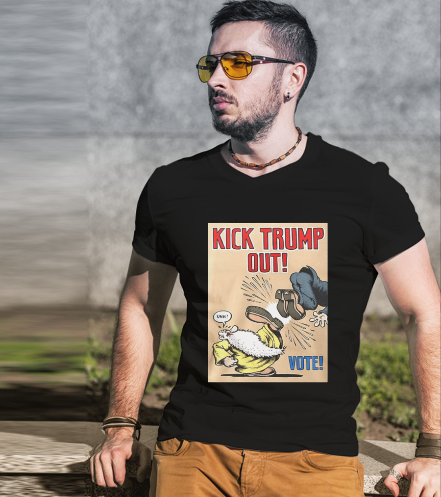 Kick Trump Out Unh Vote T-Shirt