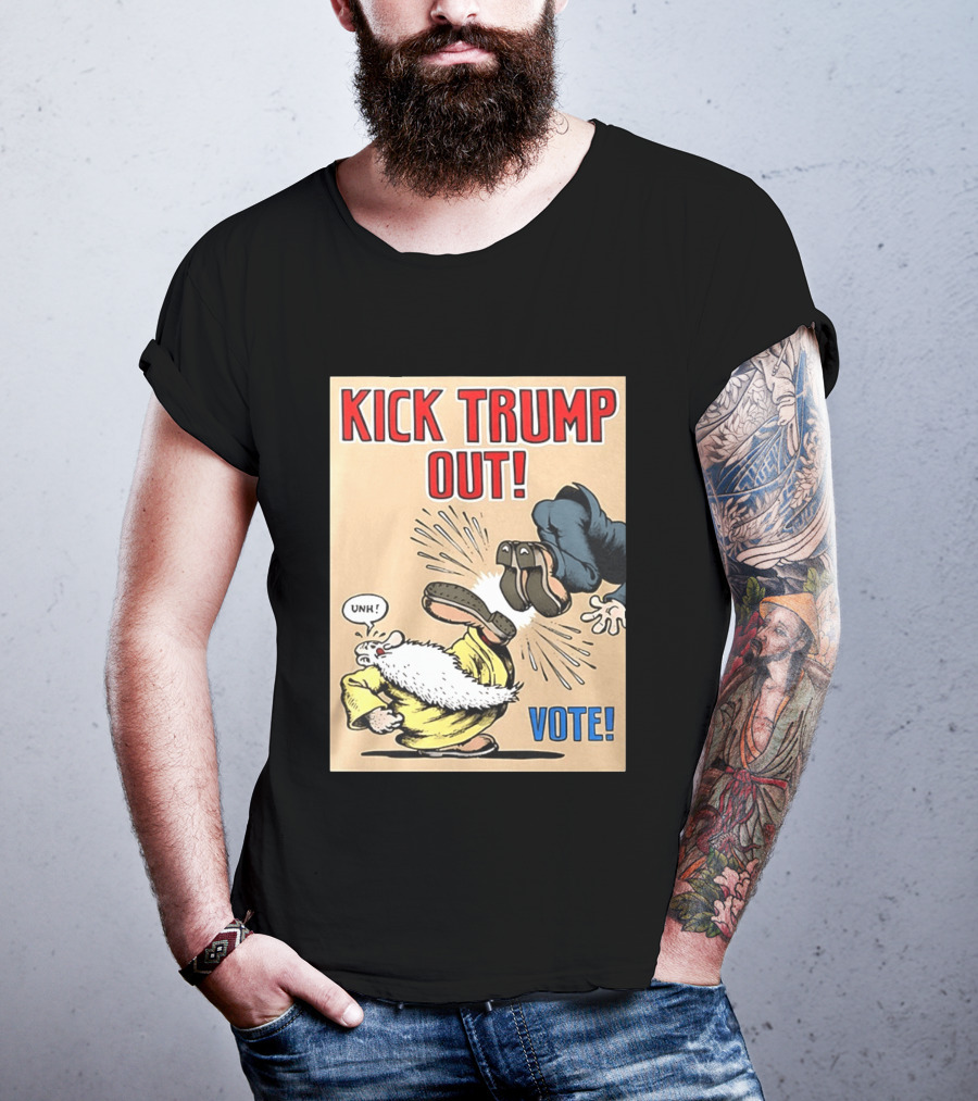 Kick Trump Out Unh Vote T-Shirt