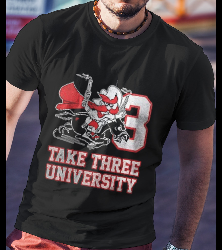Texas Tech Red Raiders Take Three University Wreck 'Em 3 T-Shirt