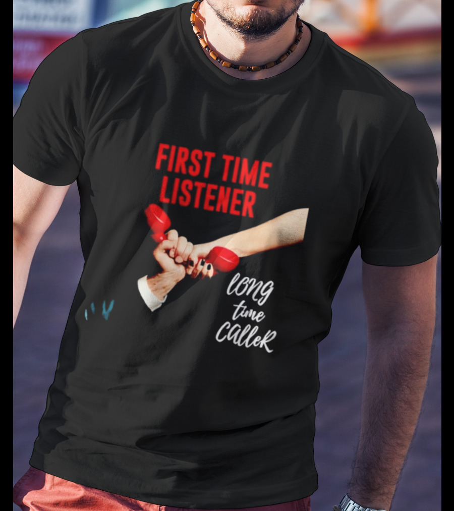First Time Listener Long Time Caller Retro Phone Humor T-Shirt