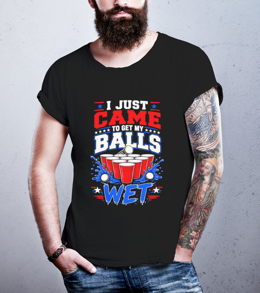 Beer Pong Party I Just Came To Get My Balls Wet Red Blue Cups Splash Stars T-Shirt