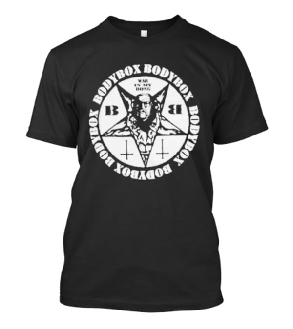 Bodybox Pentagram Symbol War In My Bong T-Shirt