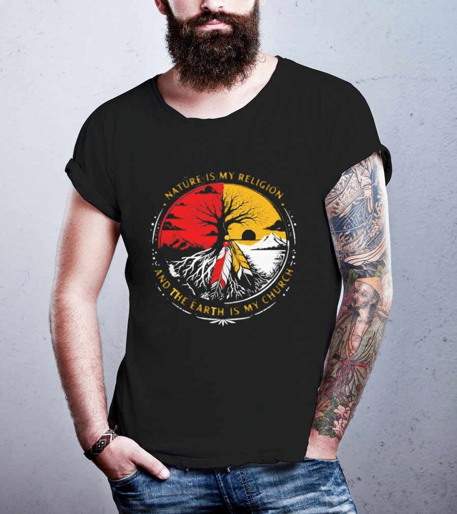 NATURE IS MY RELIGION AND THE EARTH IS MY CHURCH Tree Circle Red Yellow Feather T-Shirt