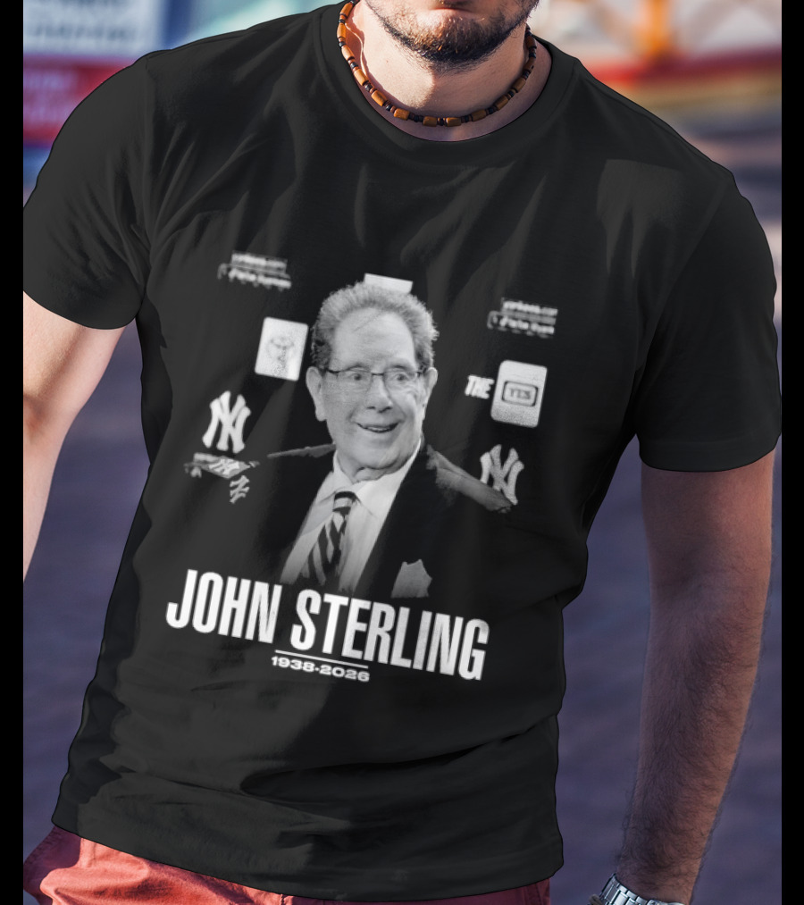 I Love John Sterling 1938 2026 Yankees Broadcast Legend T-Shirt
