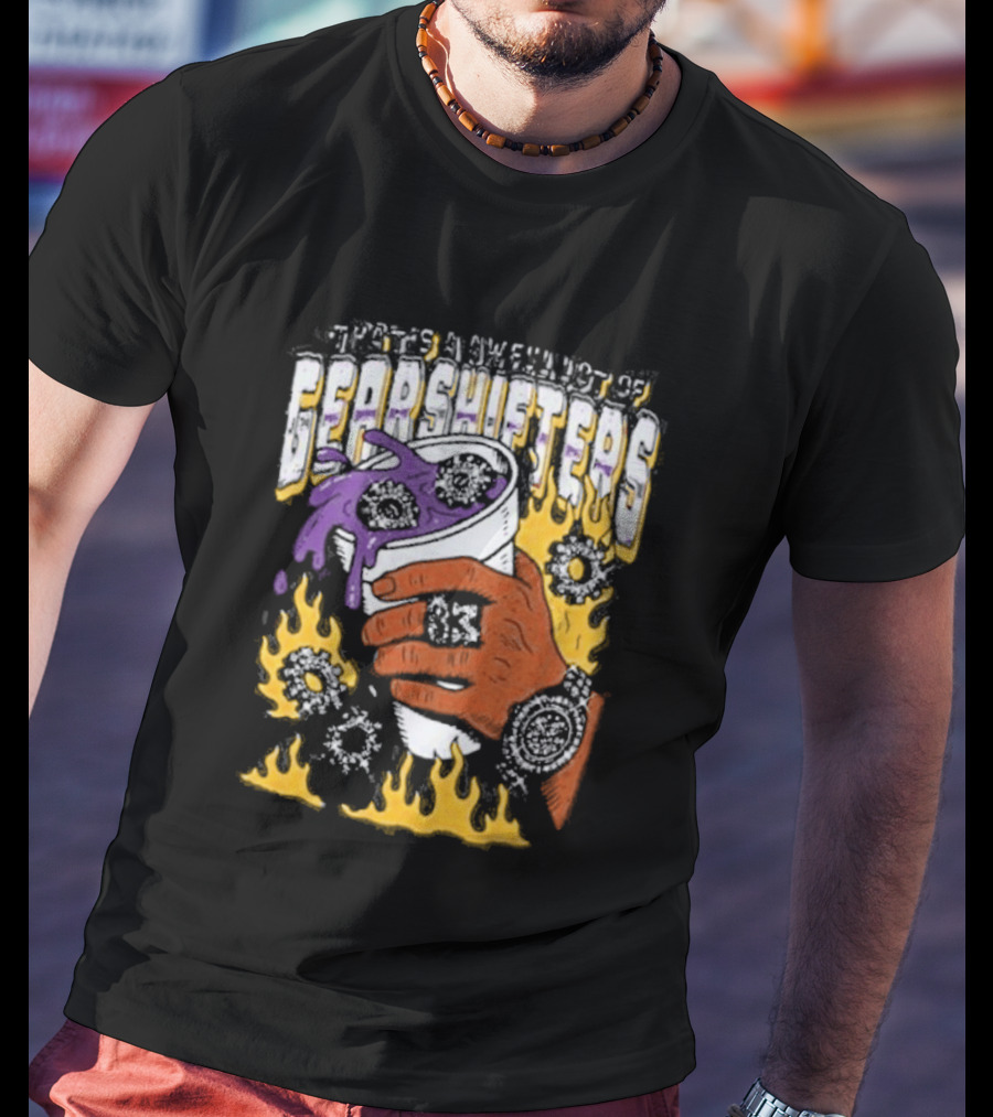 Thats A Awful Lot Of Cough Syrup Awful Lot Of Shifters T-Shirt