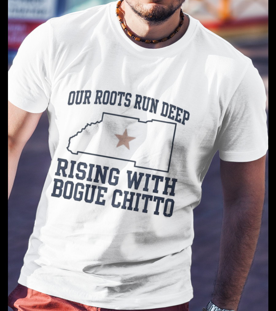 Our Roots Run Deep Rising With Bogue Chitto T-Shirt