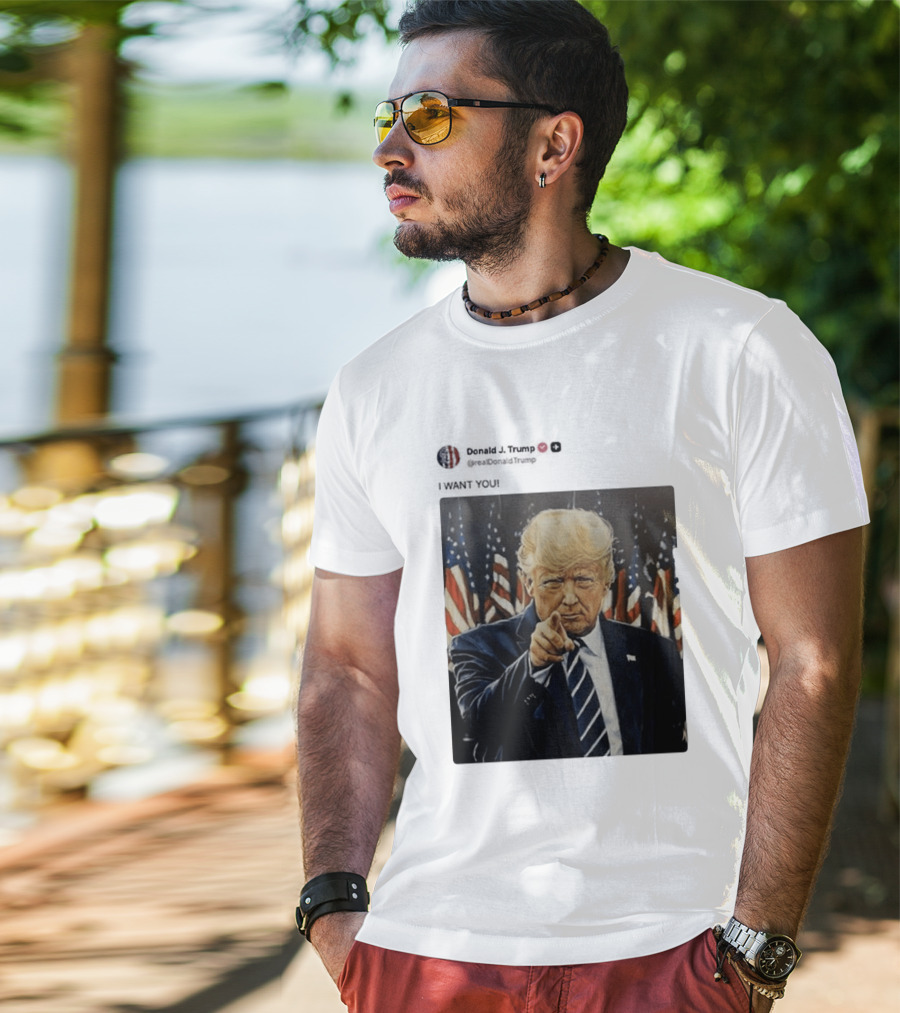 Trump I WANT YOU American Flags T-Shirt