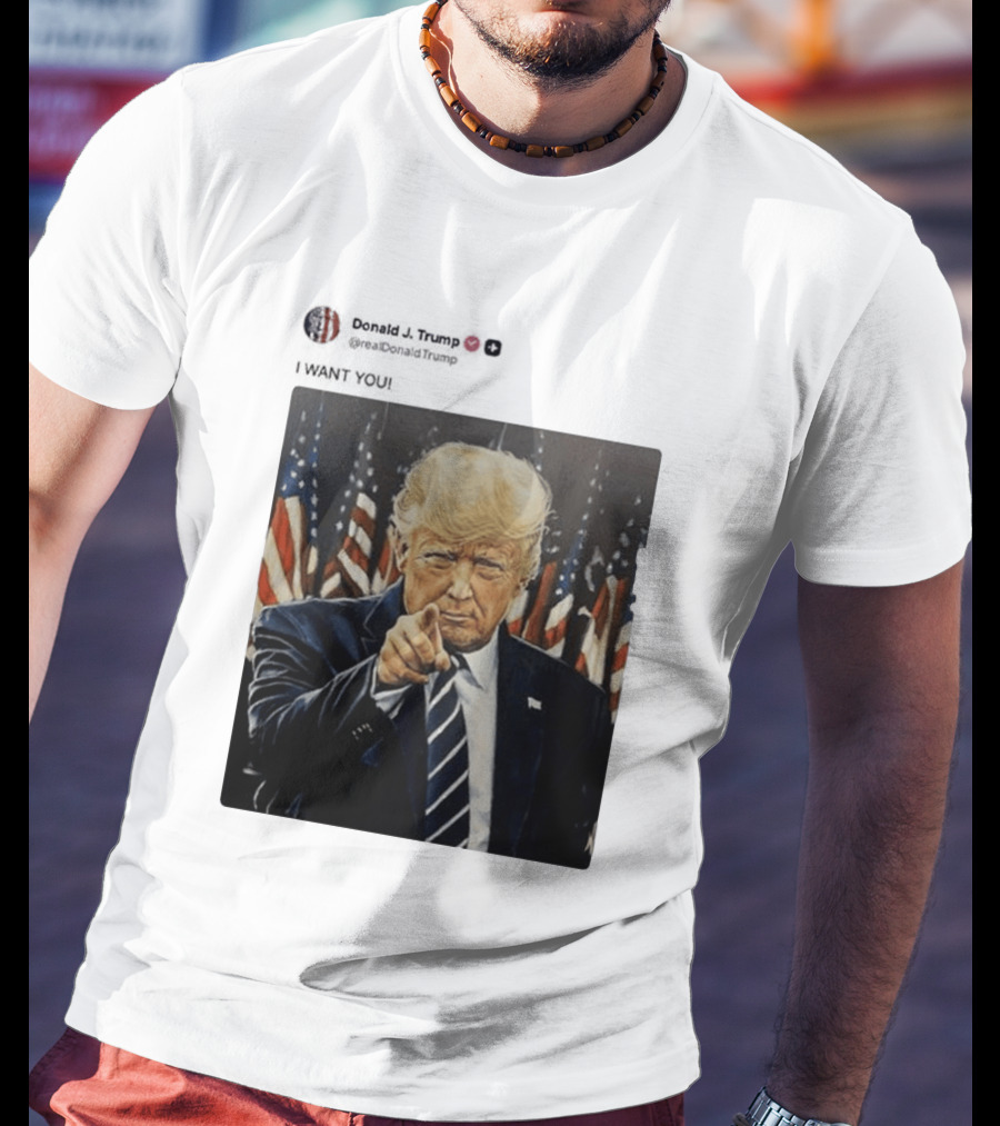 Trump I WANT YOU American Flags T-Shirt