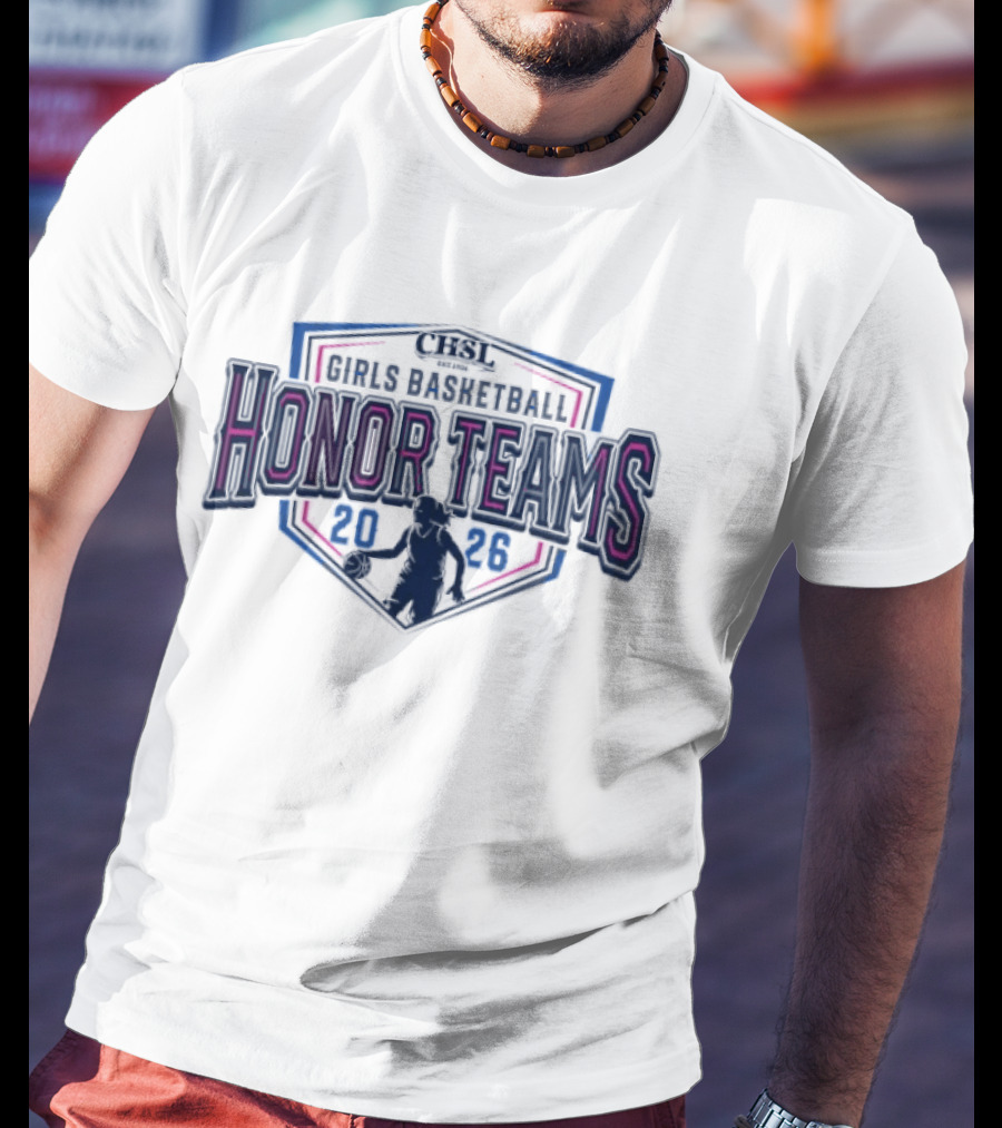 2026 CHSL Girls Basketball Honor Teams T-Shirt
