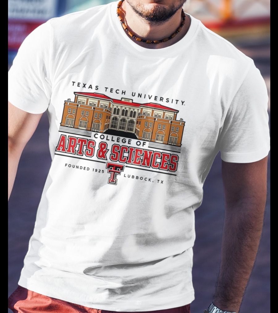 Texas Tech University College Of Arts & Sciences Founded 1925 Lubbock TX T-Shirt
