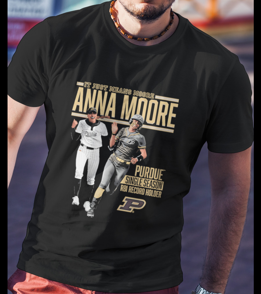 Anna Moore Purdue Softball Career Record Holder It Just Means Moore T-Shirt