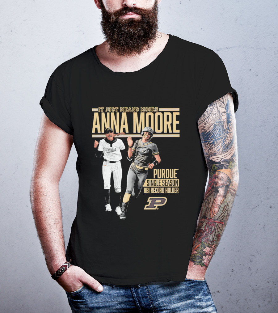 Anna Moore Purdue Softball Career Record Holder It Just Means Moore T-Shirt