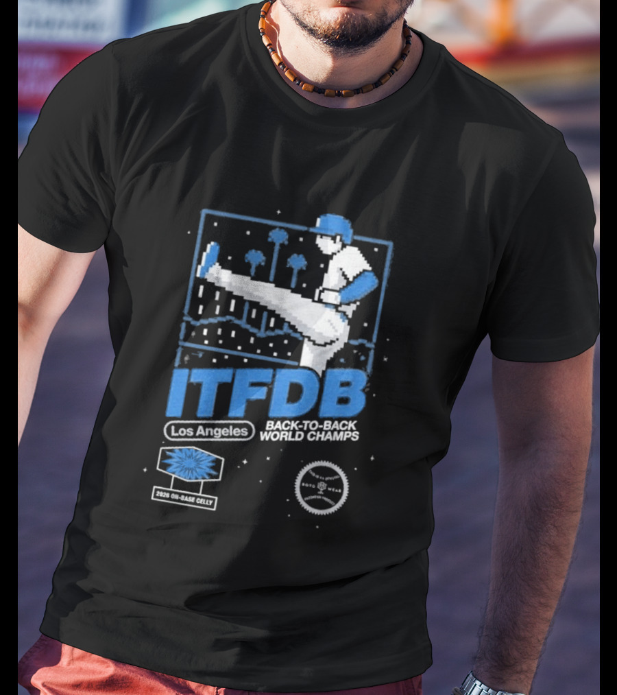 Los Angeles ITFDB Back To Back World Champs Dodgers Kick Celly T-Shirt