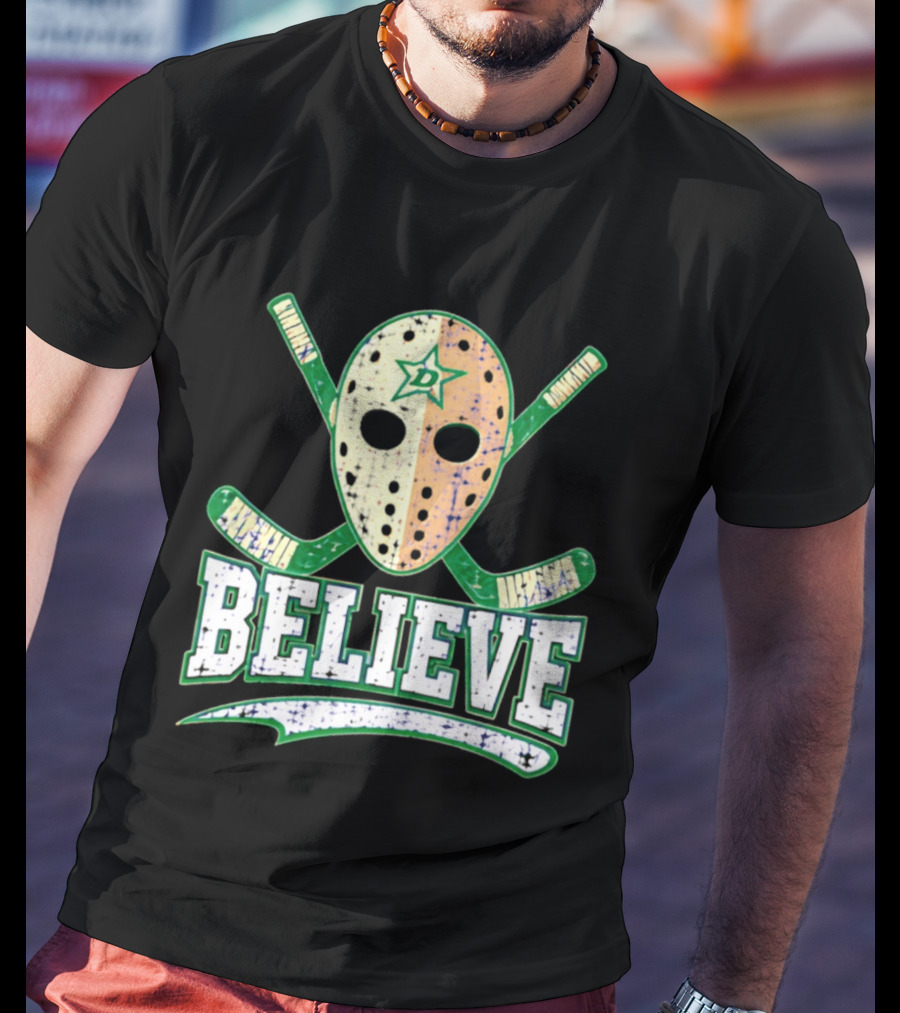 Dallas Stars Believe Hockey Mask Crossed Sticks T-Shirt