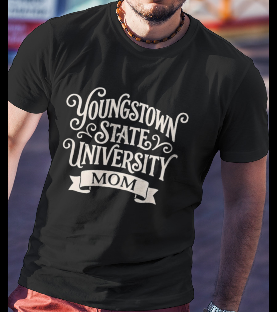 Youngstown State University YSU Mom T-Shirt